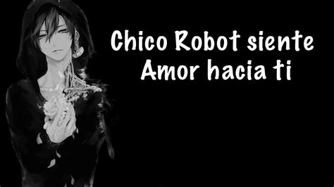 Chico Robot Siente Amor Hacia Ti Asmr Roleplay Youtube