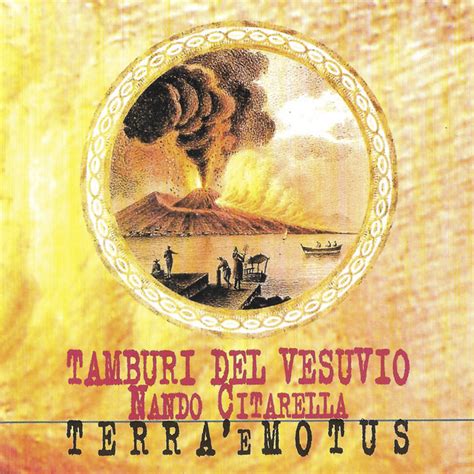 Terra E Motus Song And Lyrics By Tamburi Del Vesuvio Nando