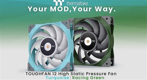 Thermaltake Unveil Its Toughfan 12 Fans In Turquoise And Racing Green