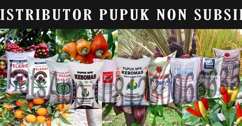 Penjual Pupuk Non Subsidi Asli Npk Urea Tsp Kcl Organik Phonska Plus