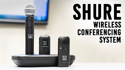 Shure MXW NeXt 2 Wireless Conferencing System YouTube