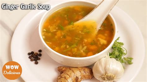 Ginger Garlic Soup Soup For Cough And Cold How To Make Ginger Garlic