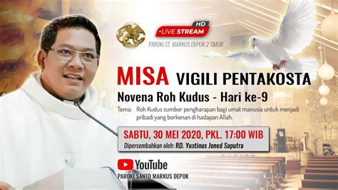 Misa Novena Roh Kudus Hari Ke 9 YouTube