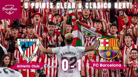 Athletic Club 0 1 FC Barcelona La Liga Match Review 9 Points Clear