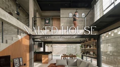 Efficient And Adaptable Living Spaces Naked House YouTube