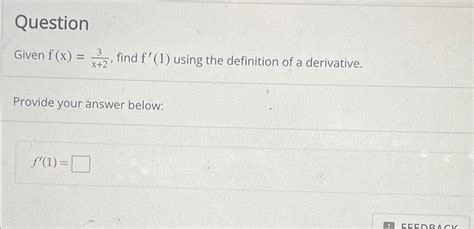 Solved Questiongiven Fx3x2 ﻿find F1 ﻿using The