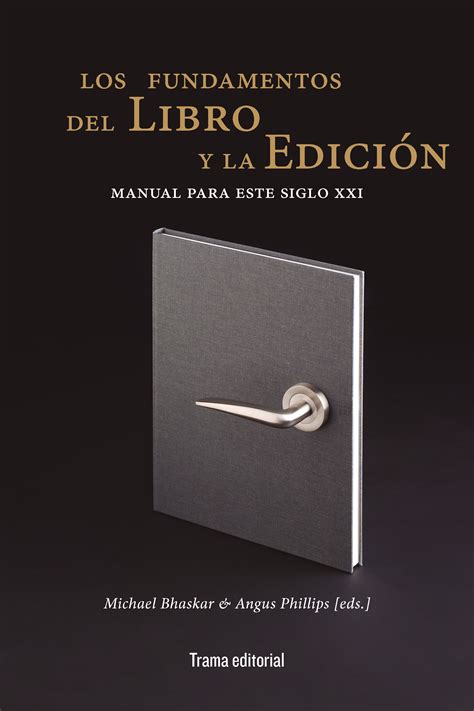 Libro Los Fundamentos Del Libro Y La Edici N Bhaskar