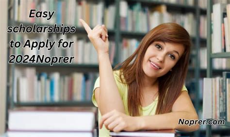 Easy Scholarships To Apply For Noprer