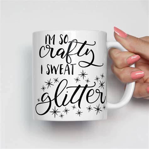 I M So Crafty I Sweat Glitter Mug Crafty Gift Gift For Etsy