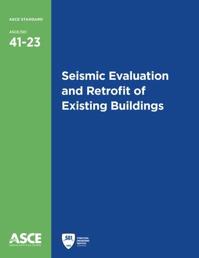 Asce Sei Seismic Evaluation And Retrofit Of Existing Buildings