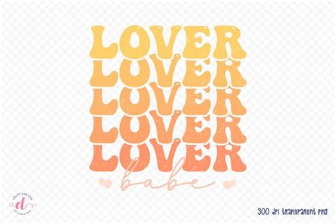 Lover Babe Groovy Valentines Png Graphic By Craftlabsvg Creative