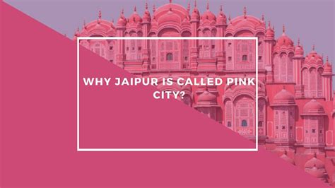 Why Jaipur Is Called Pink City Youtube