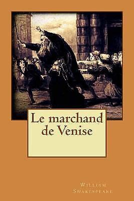 Le Marchand De Venise By William Shakespeare Trade Paperback