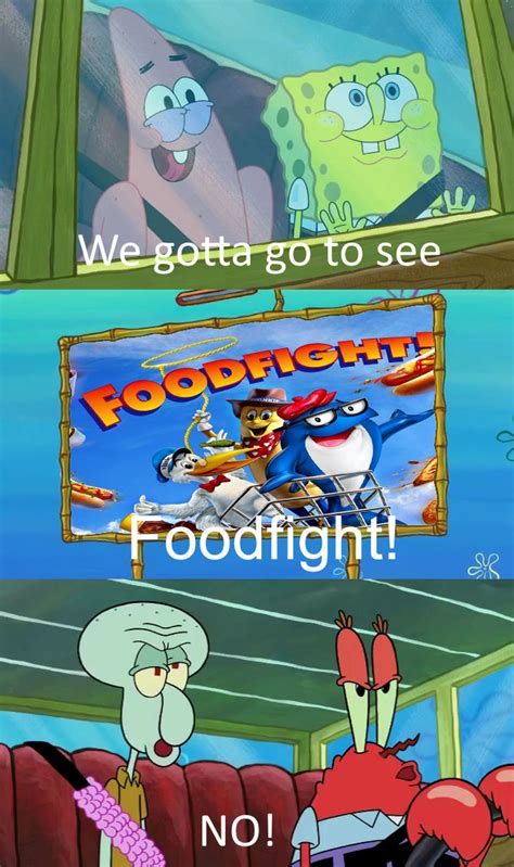 Squidward and Mr. Krabs Say No to Foodfight by Wildcat1999 on DeviantArt