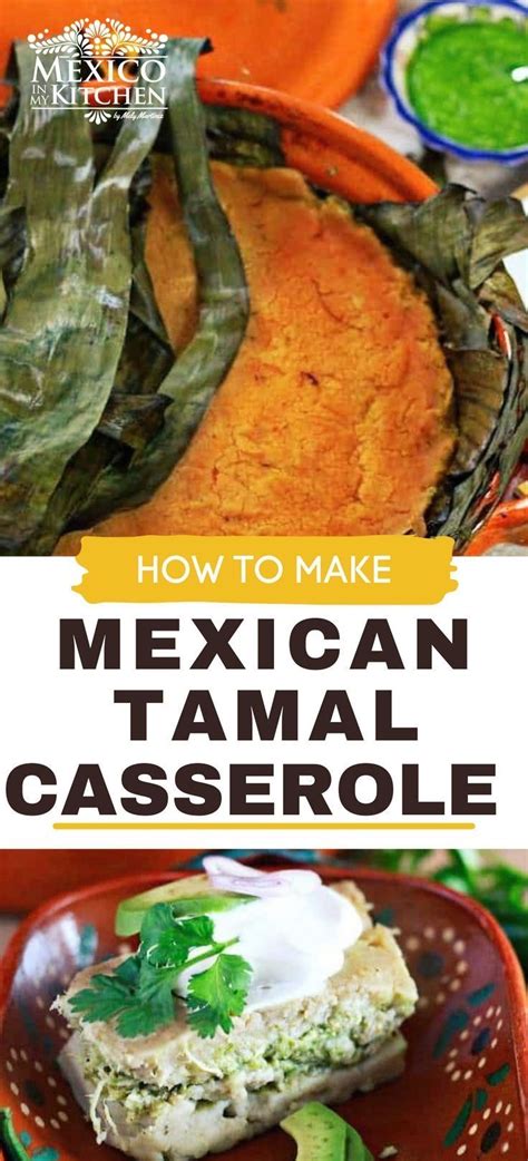 Chicken Tamale Casserole Tamal En Cazuela Recipe Mexican Food