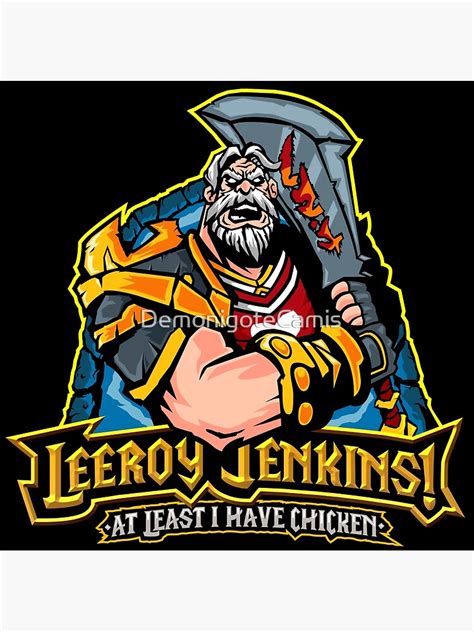 "Leeroy Jenkins" Poster by DemonigoteCamis | Redbubble