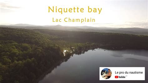 Niquette Bay Lac Champlain YouTube