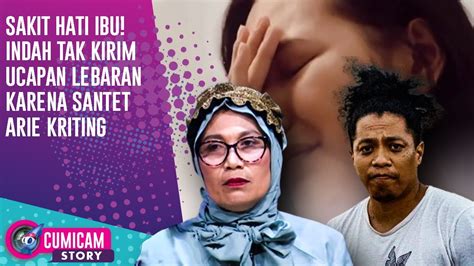 Nursyah Murka Lebaran Tak Ada Itikat Baik Dari Indah Permatasari