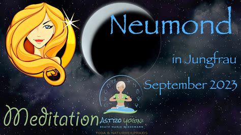 Neumond In Jungfrau Astro Yogini Meditation September 2023 YouTube