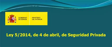 Análisis De Las Funciones Del Vigilante De Seguridad Tras La Entrada En Vigor De La Ley 52014