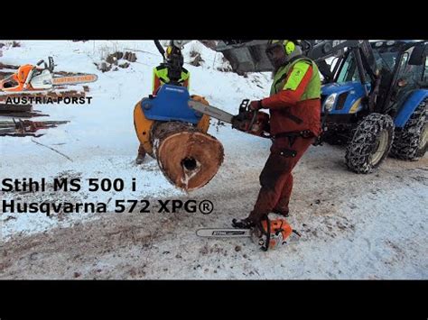 Stihl MS 500 I Und Husqvarna 572 XPG Im Ersten Vergleich YouTube