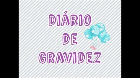 Diário de Gravidez Semanas 1 a 9 Descolamento e Saco Gestacional