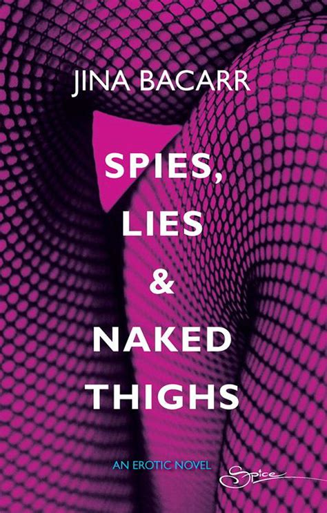 Spies Lies Naked Thighs Jina Bacarr скачать книгу в fb2 epub pdf на Литрес