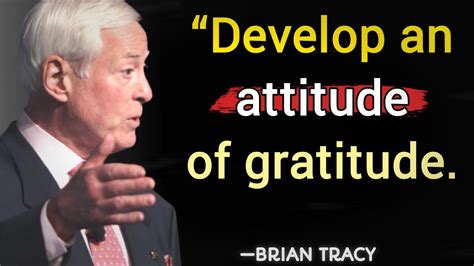 Brian Tracy Develop An Attitude Of Gratitude English Motivational