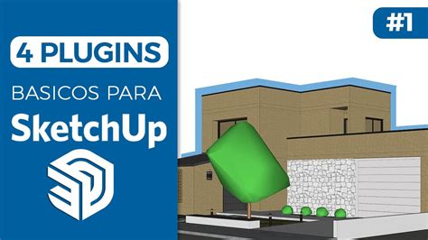 Plugins Que Debes Tener En Sketchup I Parte Youtube