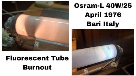 Osram L 40W 25 EOL Fluorescent Tube Burnout YouTube