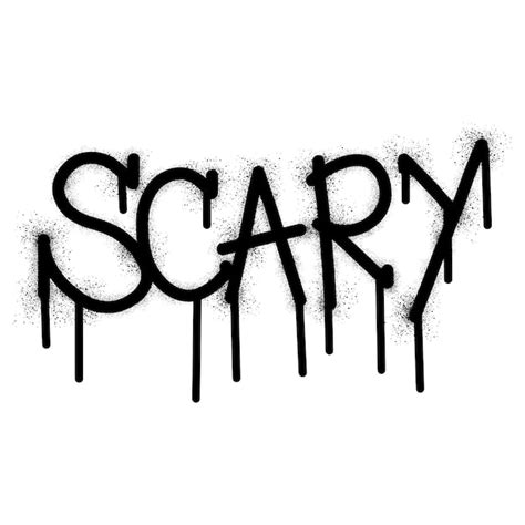 Premium Vector Graffiti Scary Text With Black Spray Paint