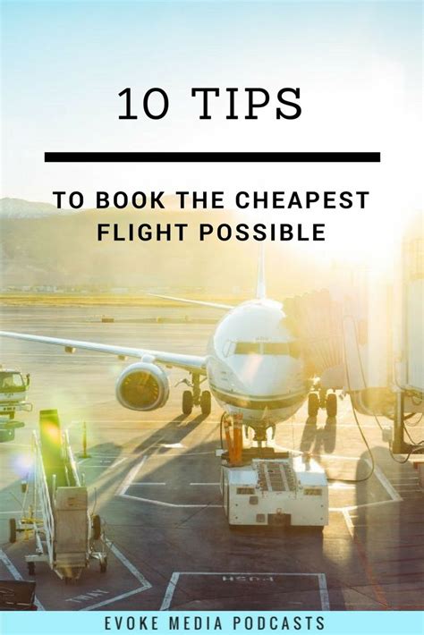 10 Tips On How To Book The Cheapest Flight Possible Cheap Flights