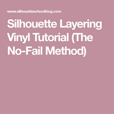 Silhouette Layering Vinyl Tutorial The No Fail Method