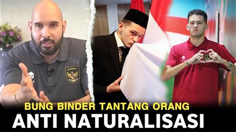 Bung Binder Jangan Sentuh Pemain Naturalisasi Kami Justin Tak Sabar