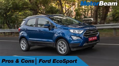 Ford Ecosport Pros And Cons Motorbeam Youtube