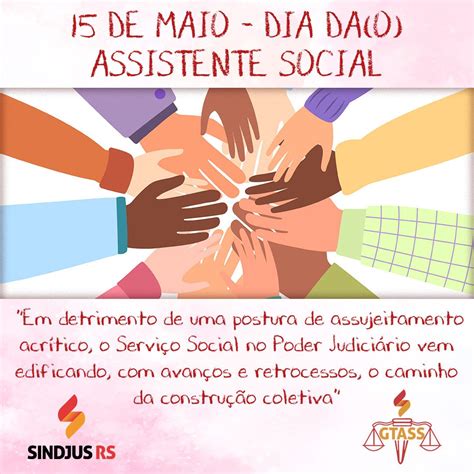 Opinião 15 de maio Dia da o Assistente Social Sindjus RS