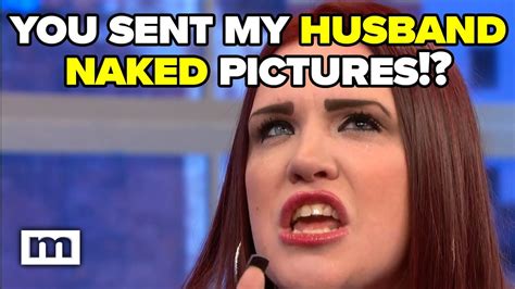 You Sent My Husband Naked Pictures Maury YouTube