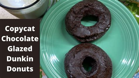 Copycat Chocolate Dunkin Donuts With Glaze How Close To The Real Thing Are They Youtube