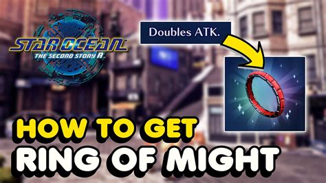 How To Get Ring Of Might Doubles Atk In Star Ocean The Second Story R