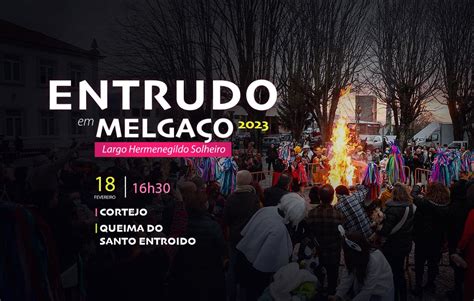 Melga O Celebra O Entrudo O Tradicional Cortejo E A Queima Do Santo