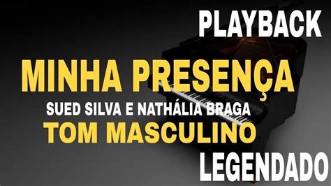 Minha Presen A Playback Tom Masculino Sued Silva E Nath Lia Braga