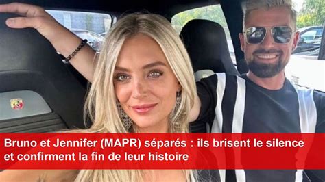 Bruno et Jennifer MAPR séparés ils brisent le silence et confirment