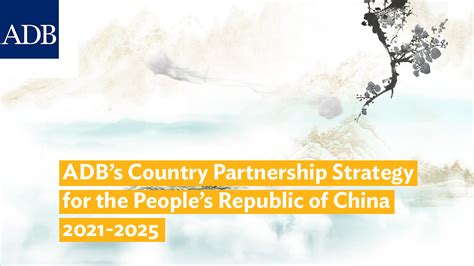 Adbs Country Partnership Strategy For The Peoples Republic Of China