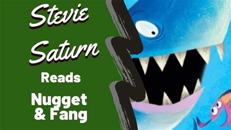 Stevie Saturn Reads Nugget And Fang Youtube