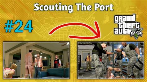 Gta 5 Mission 23 Scouting The Port Walkthrough 100 Ps3 Gameplay