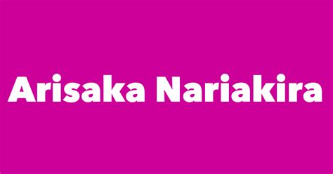 Arisaka Nariakira Spouse Children Birthday And More