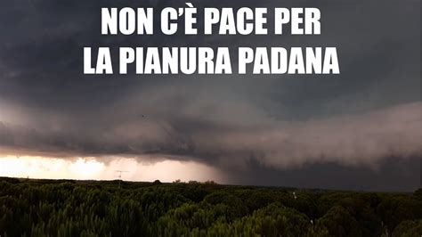 Supercella Mostruosa Tra Lombardia Ed Emilia Romagna Altra Grandine