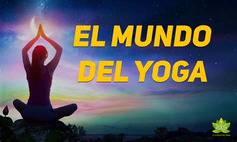 El Mundo Del Yoga