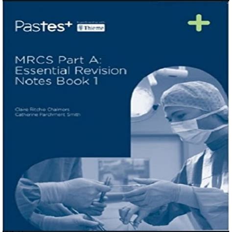 Mrcs Part A Essential Revision Notes Book By Claire Ritchie Chalmers