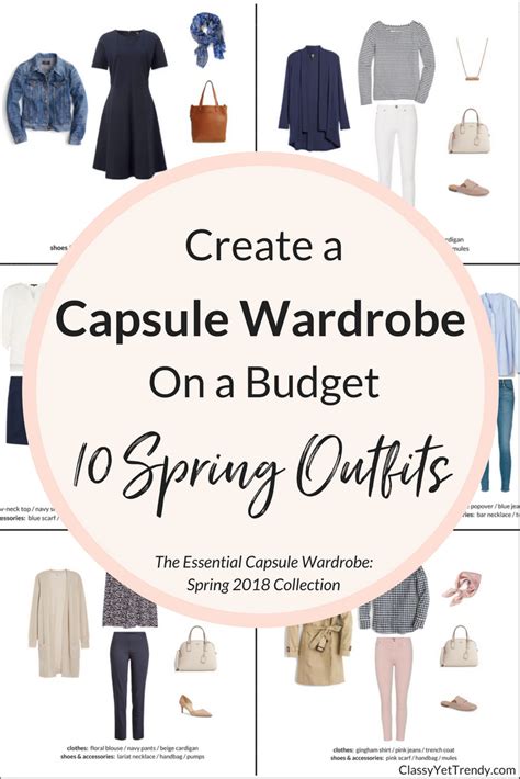 Create A Capsule Wardrobe On A Budget 10 Spring Outfits Classy Yet Trendy